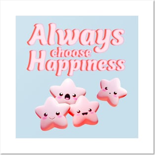 Always Choose Happiness Posters and Art